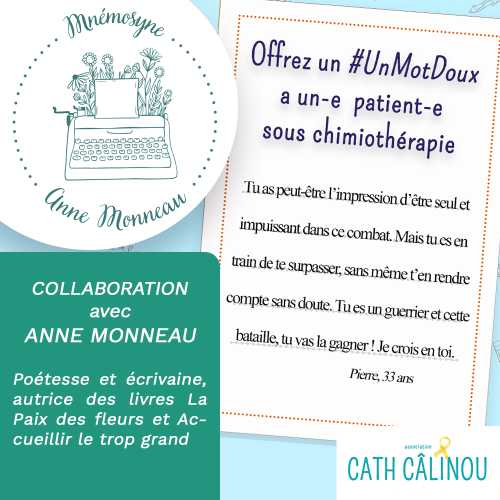 #UnMotDoux - collaboration avec Anne Monneau, pour les personnes atteintes de cancer, avec l'association Cath Câlinou